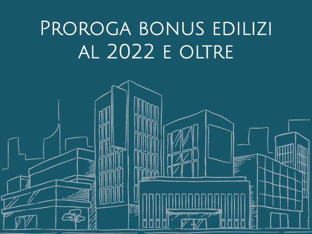Proroga Bonus edilizi al 2022
