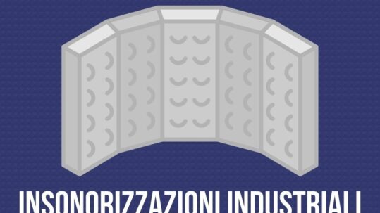 Insonorizzazioni industriali preventivi