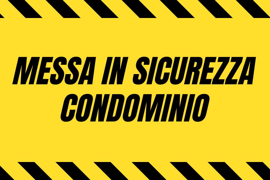 Messa in sicurezza condominio